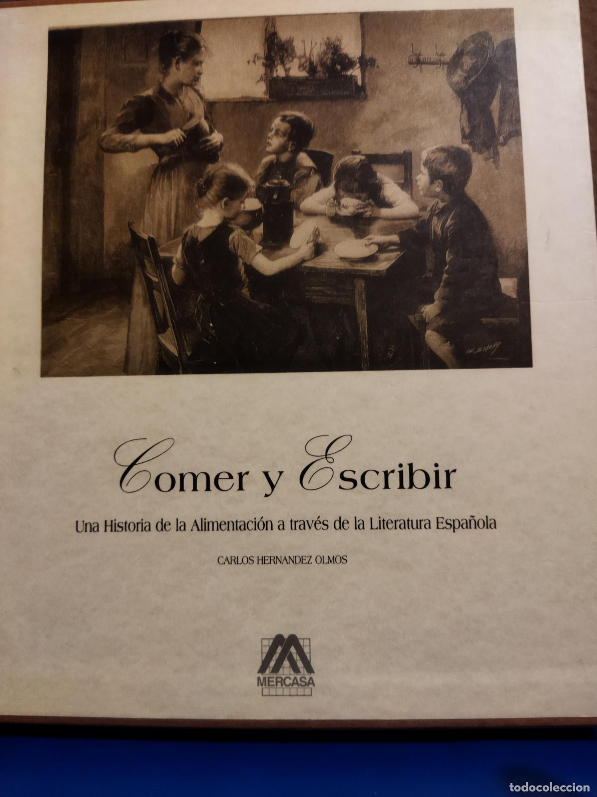 Libros de segunda mano: Comer y escribir Carlos Hern&aacute;ndez olmos