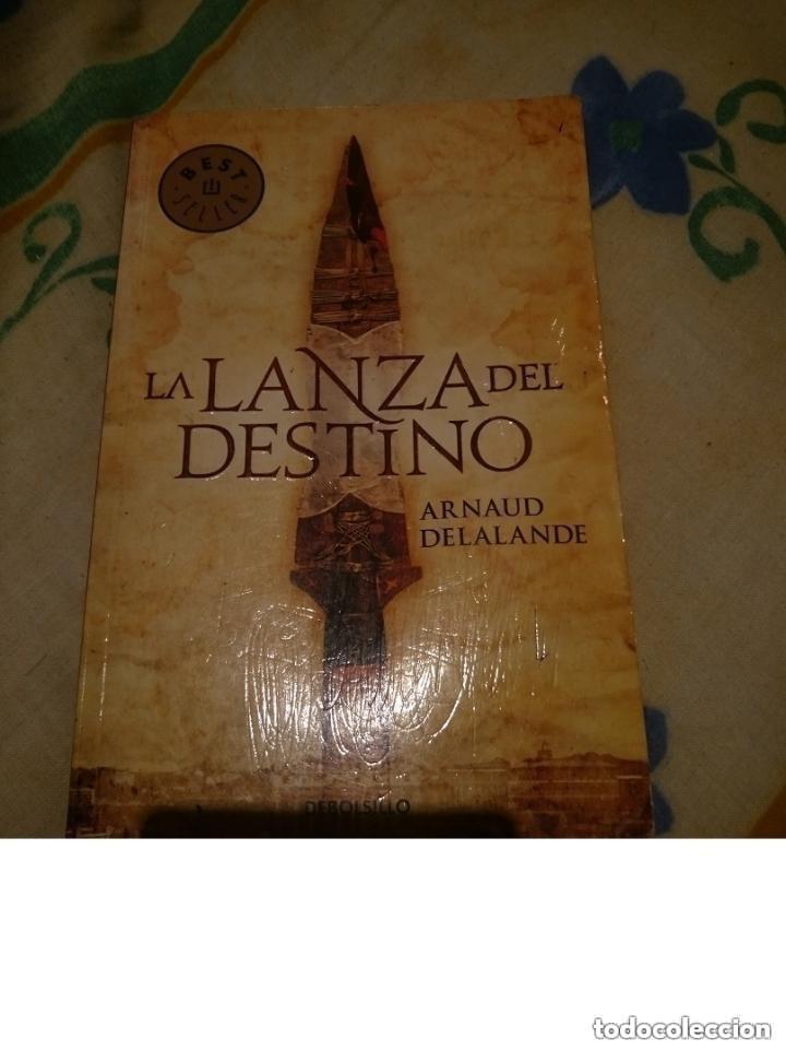Libros de segunda mano: LA LANZA DEL DESTINO - ARNAUD DELALANDE