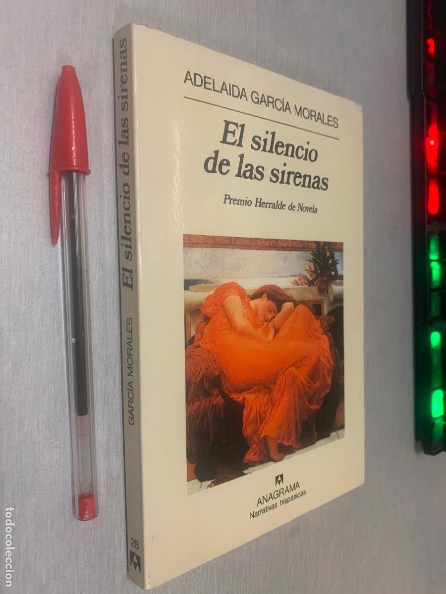 Libros de segunda mano: EL SILENCIO DE LAS SIRENAS / ADELAIDA GARC&Iacute;A MORALES / ANAGRAMA 2000