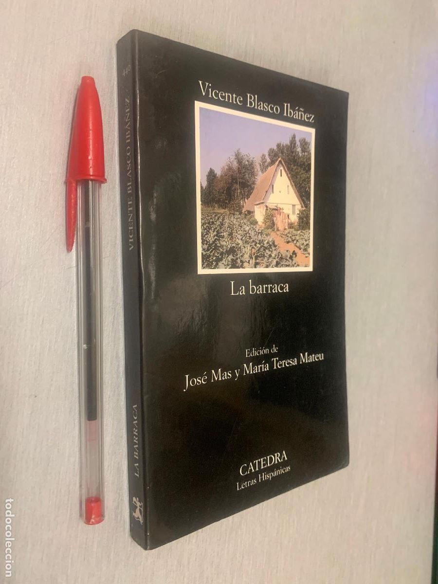 Libros de segunda mano: LA BARRACA / VICENTE BLASCO IB&Aacute;&Ntilde;EZ / C&Aacute;TEDRA 1998