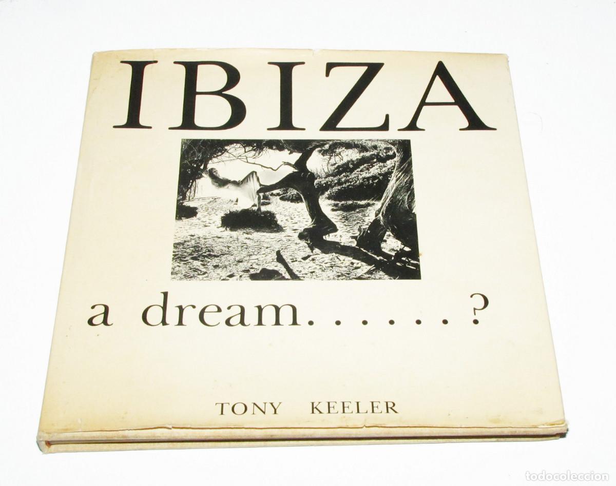 Libros de segunda mano: Ibiza a dream... Tony Keeler. Edici&oacute;n 1973