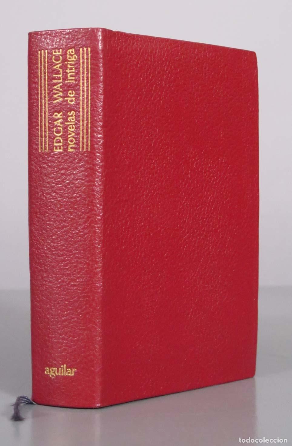 Libros de segunda mano: Novelas de Intriga - Edgar Wallace - Aguilar 1970