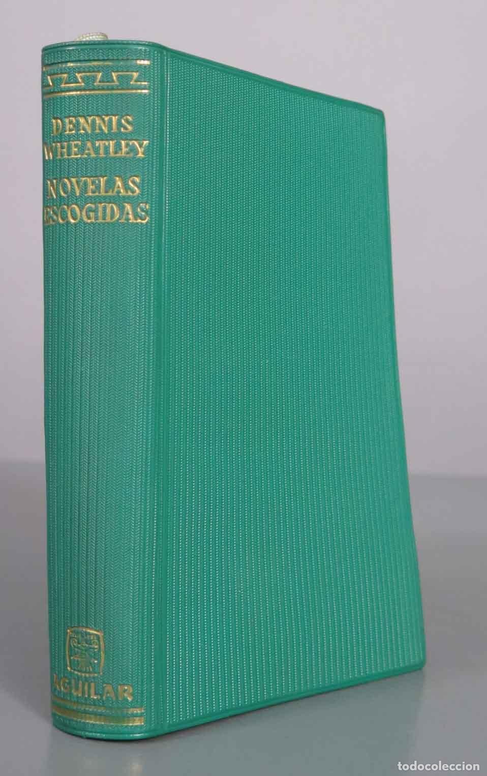 Libros de segunda mano: Novelas Escogidas - Dennis Wheatley - Aguilar 1962
