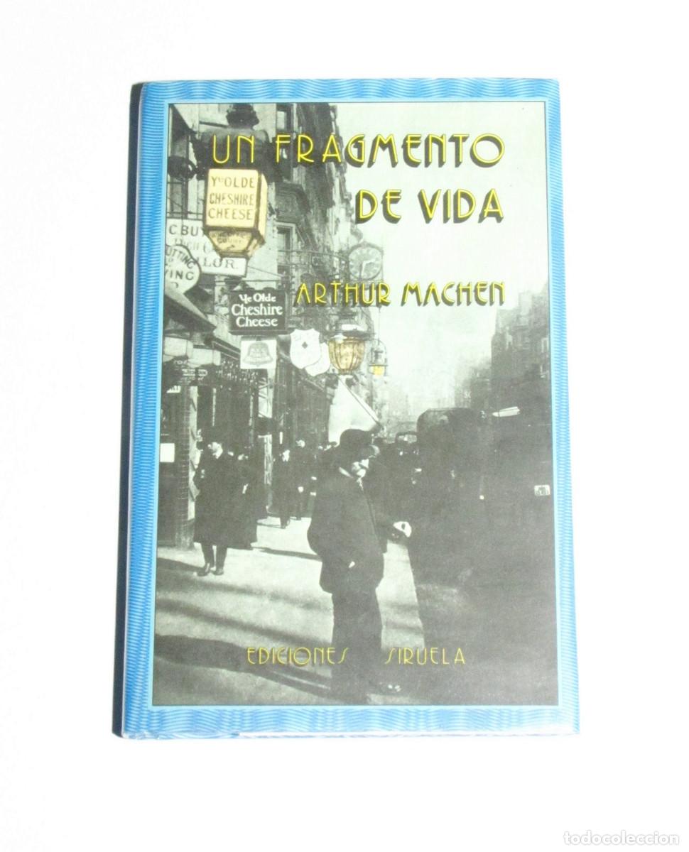 Libros de segunda mano: Un fragmento de vida - Arthur Machen- 1987