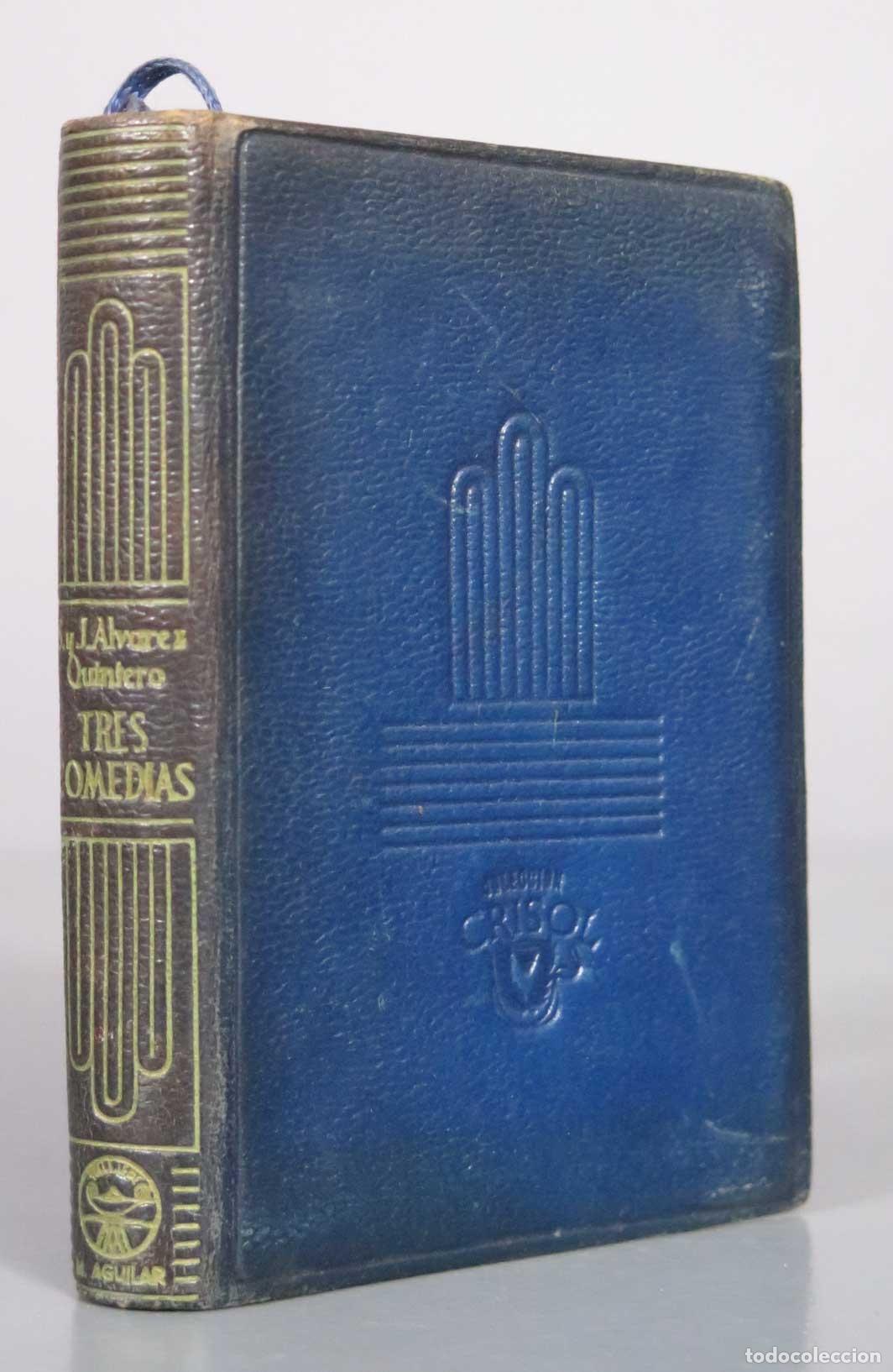 Libros de segunda mano: El genio alegre. Amores y amor&iacute;os. Puebla de las mujeres - &Aacute;lvarez Quintero - AGUILAR 1950 CRISOL