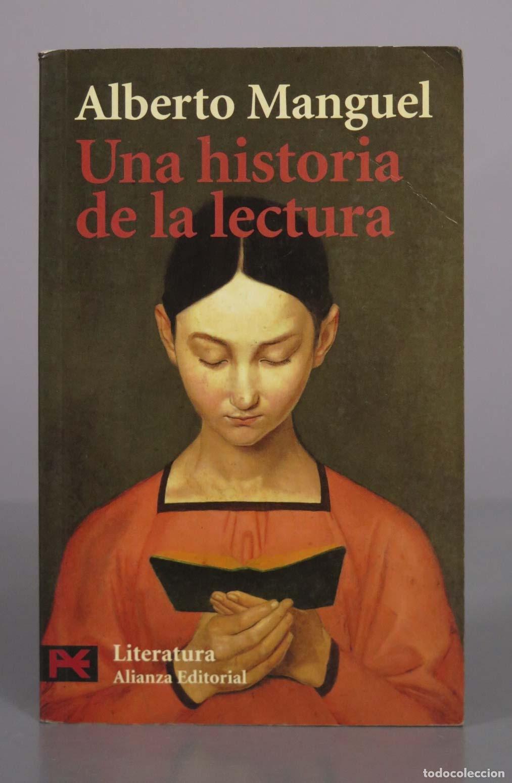 Libros de segunda mano: Una historia de la lectura - Alberto Manguel - Alianza Editorial
