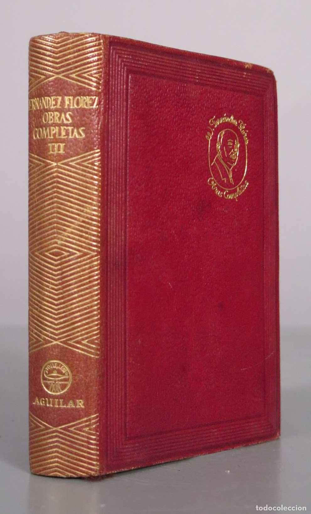 Libros de segunda mano: Obras Completas - Wenceslao Fern&aacute;ndez Fl&oacute;rez - Aguilar. T III. 1955