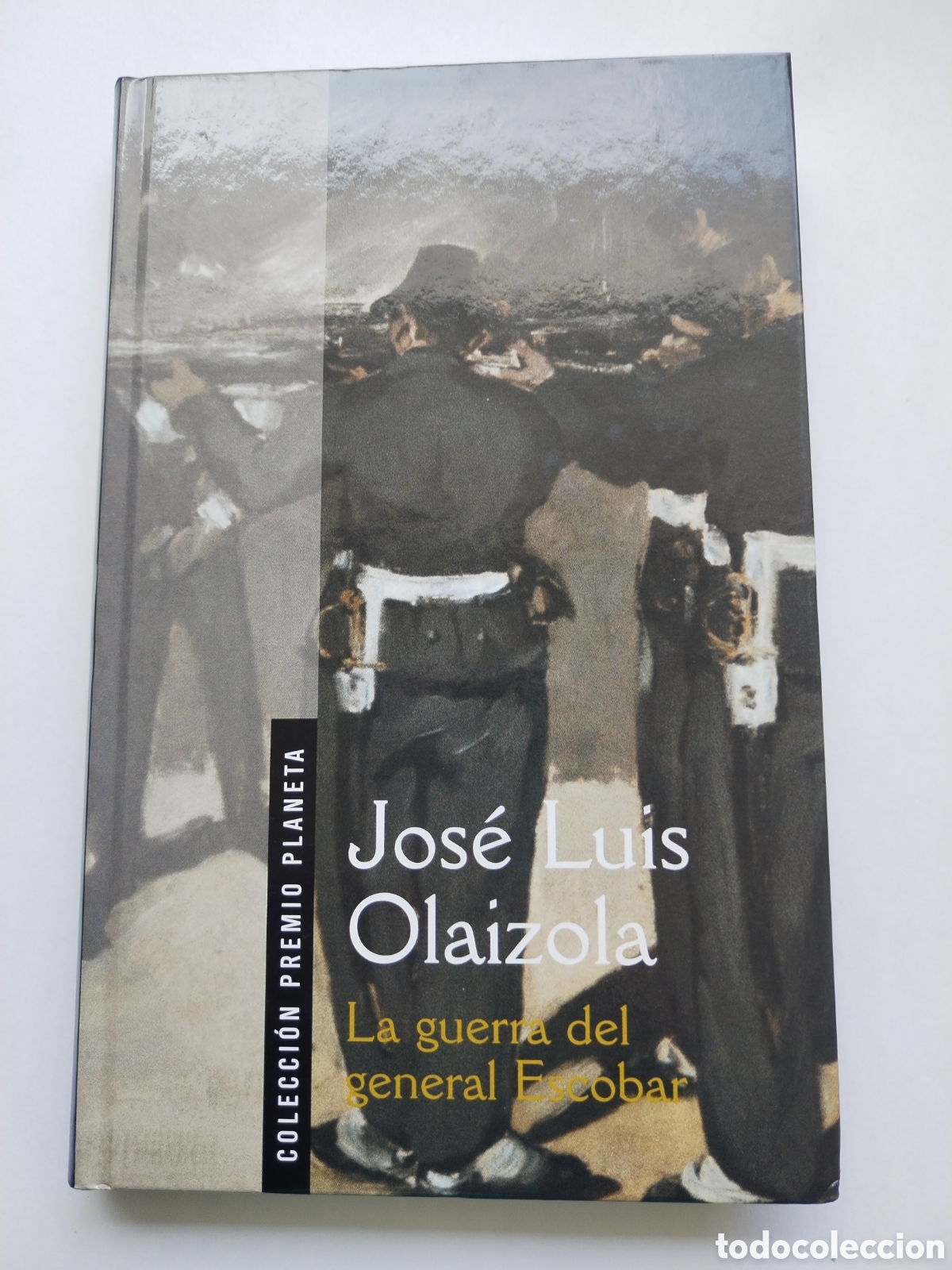 Libros de segunda mano: LA GUERRA DEL GENERAL ESCOBAR/JOS&Eacute; LU&Iacute;S OLAIZOLA