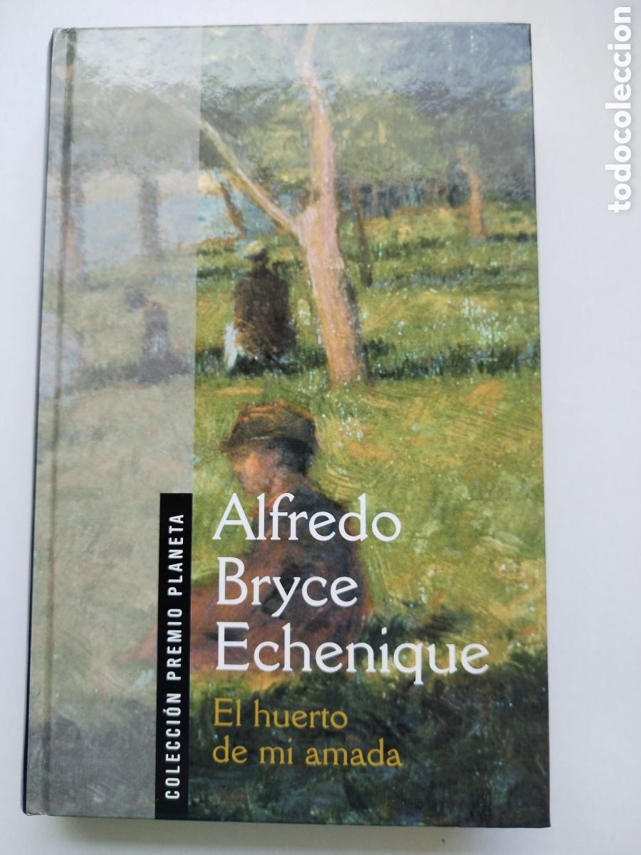 Libros de segunda mano: EL HUERTO DE MI AMADA/ALFREDO BRYCE ECHENIQUE