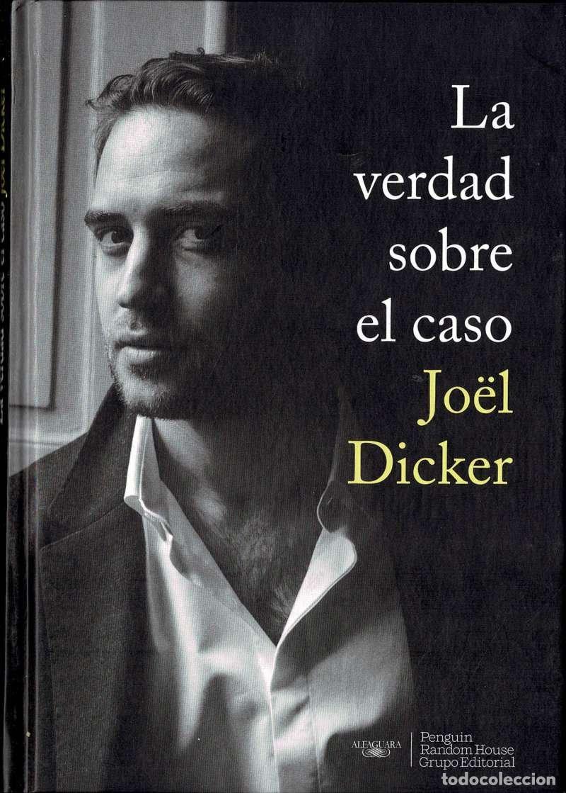 Libros de segunda mano: La verdad sobre el caso Jo&euml;l Dicker - Jo&euml;l Dicker