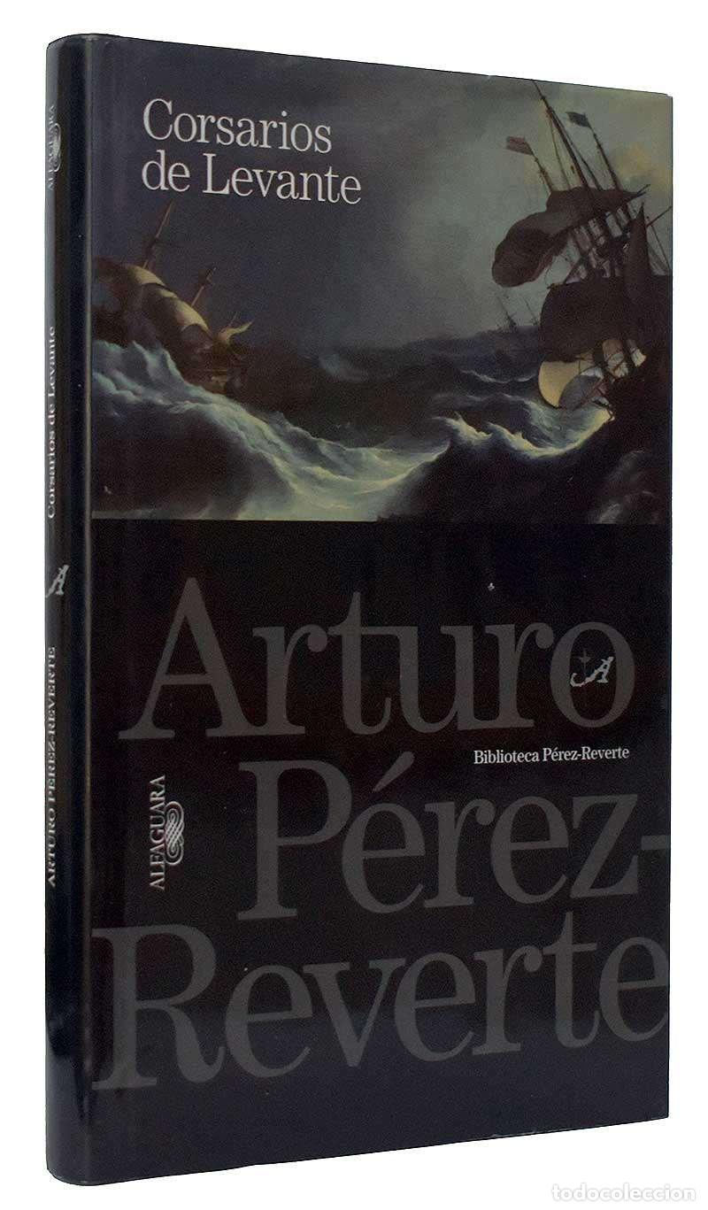 Libros de segunda mano: Corsarios de Levante - Arturo P&eacute;rez-Reverte