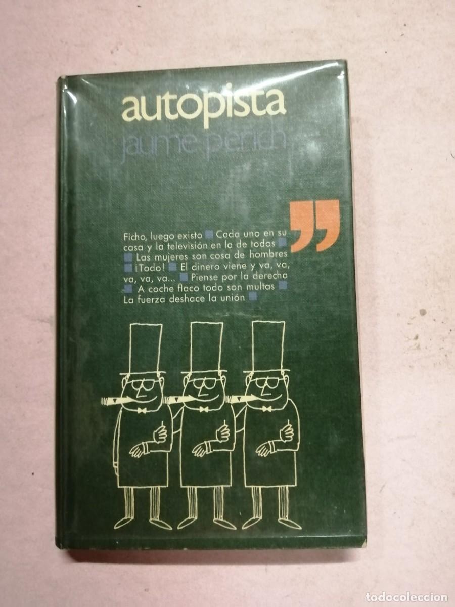 Libros de segunda mano: AUTOPISTA (JAUME PERICH)