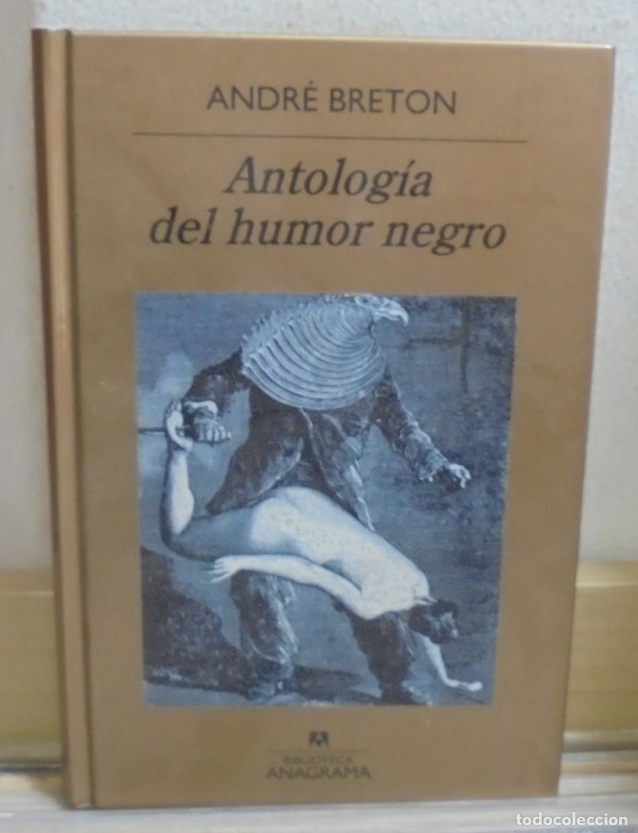Libros de segunda mano: Antolog&iacute;a del humor negro. Andr&eacute; Breton