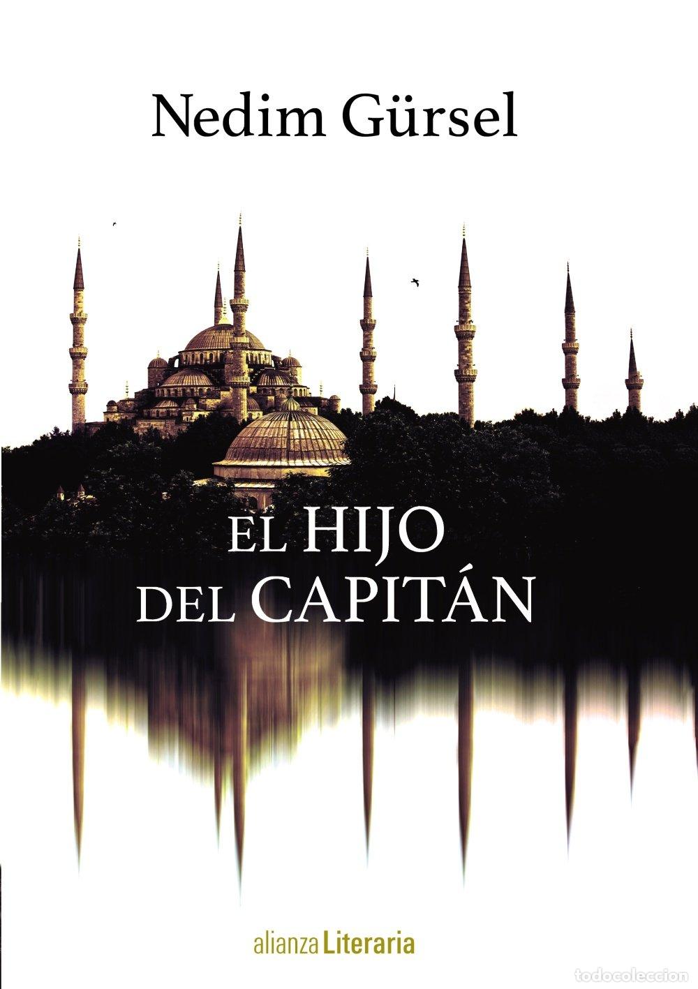 Libros de segunda mano: El Hijo del Capit&aacute;n - Nedim G&uuml;rsel - Alianza Editorial - Literaria, 08