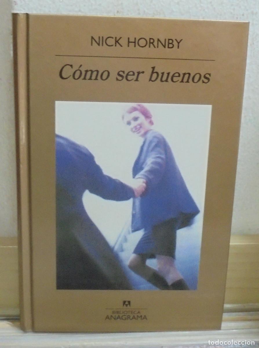 Libros de segunda mano: C&oacute;mo ser buenos. Nick Hornby - Foto 1