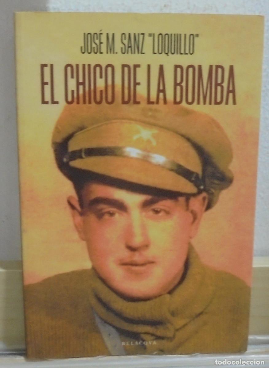 Libros de segunda mano: El chico de la bomba. Jos&eacute; M. Sanz 'Loquillo'