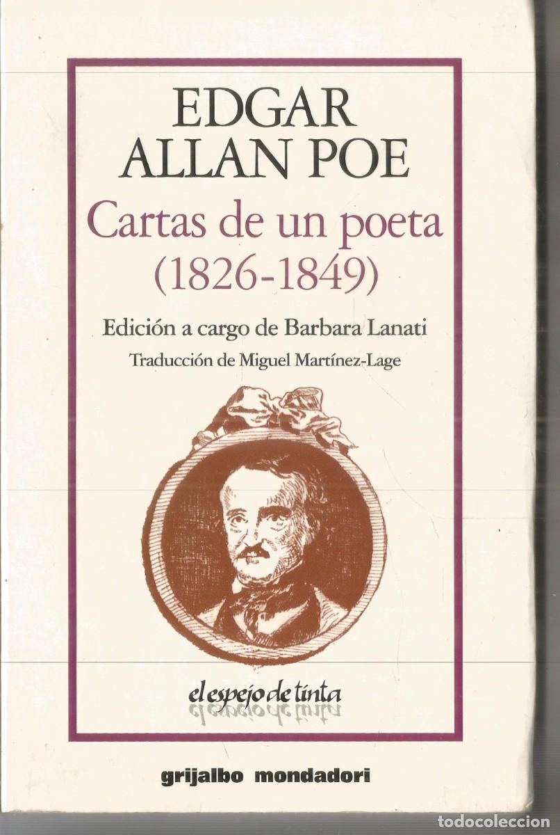 Libros de segunda mano: EDGAR ALLAN POE. CARTAS DE UN POETA (1826-1849). GRIJALBO MONDADORI.