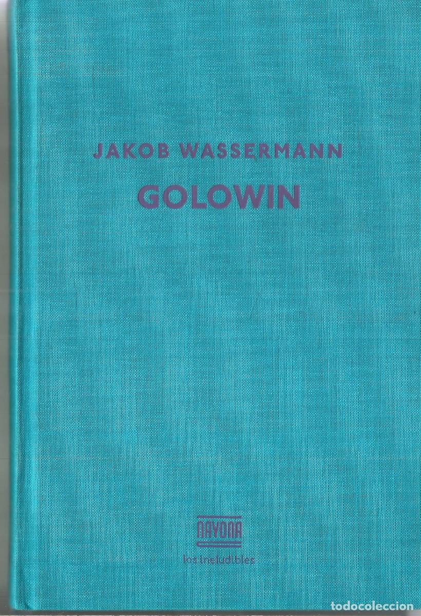 Libros de segunda mano: JAKOB WASSERMANN. GOLOWIN. NAVONA. PRIMERA EDICION