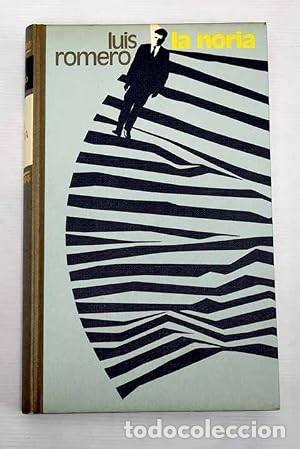 Libros de segunda mano: La noria. Luis Romero