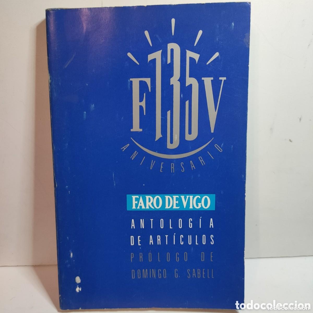 Second hand books: Faro de Vigo. Antolog&iacute;a de art&iacute;culos. Pr&oacute;logo de Domingo G. Sabell