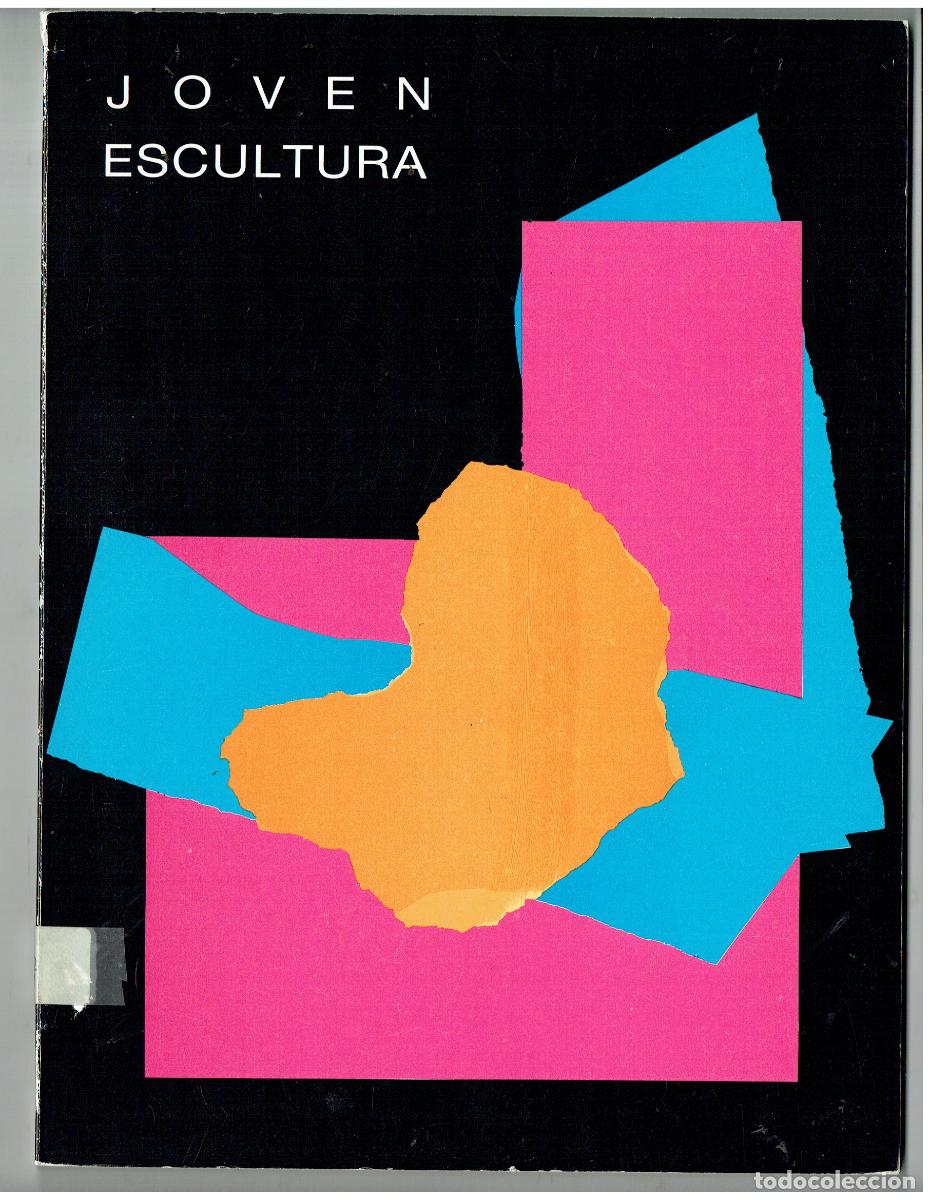 Second hand books: J&Oacute;VEN ESCULTURA. EL MONTE SALA DE EXPOSICIONES. SEVILLA, 1988.(Z/18)