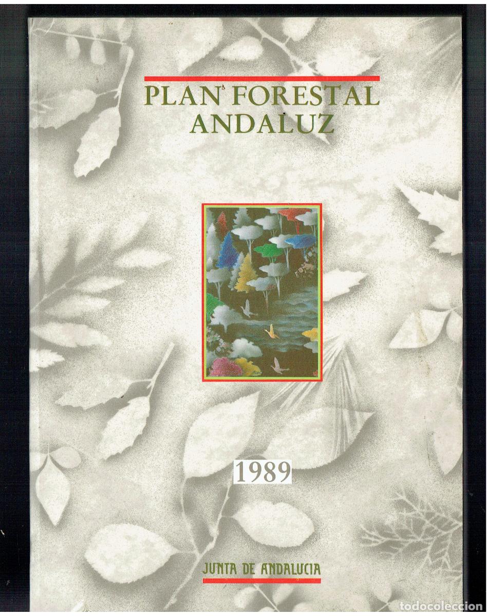 Libros de segunda mano: PLAN FORESTAL ANDALUZ. 1989. JUNTA DE ANDALUCIA. (Z/18)