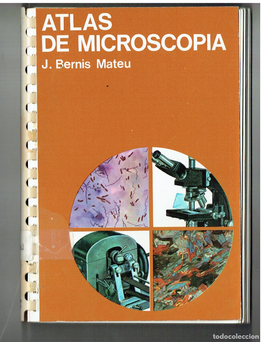 Libros de segunda mano: ATLAS DE MICROSCOPIA. J. BERNIS MATEU. EDICIONES JOVER. 4&ordf; EDC. 1972.(Z34.1)