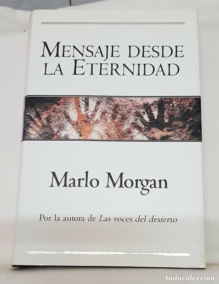 Libros de segunda mano: Mensaje desde la eternidad. Marlo Morgan