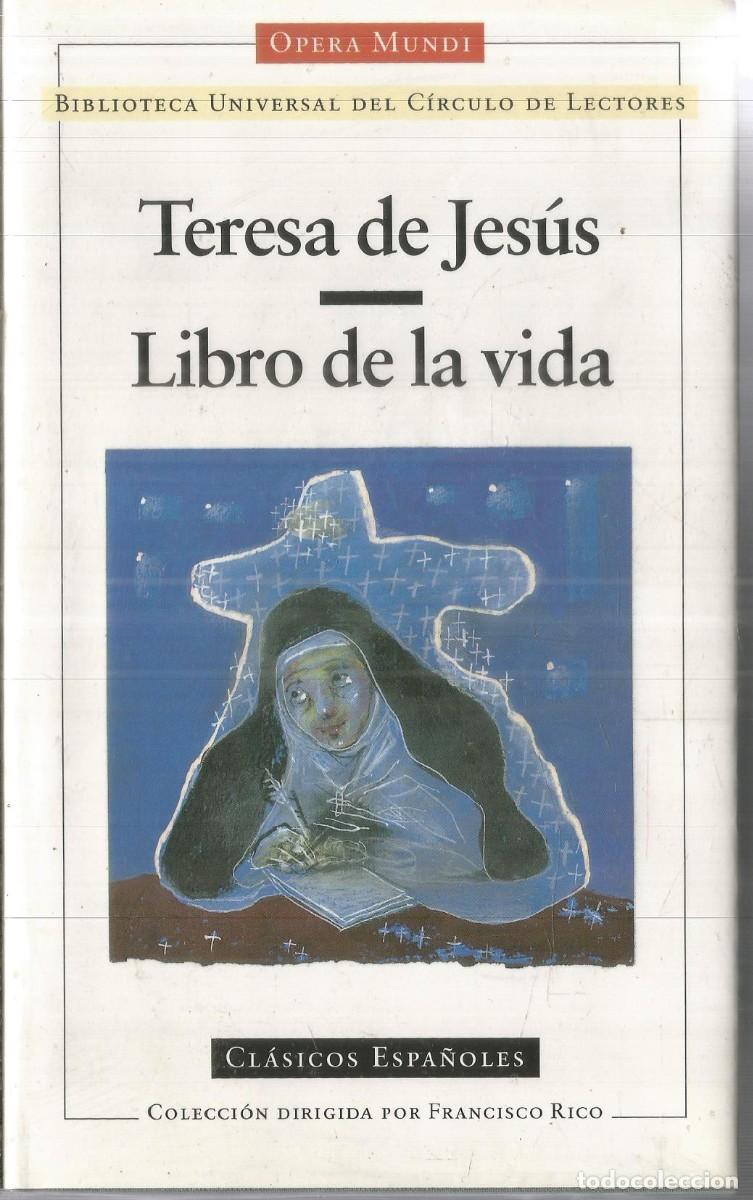 Libros de segunda mano: TERESA DE JESUS. LIBRO DE LA VIDA. OPERA MUNDI CIRCULO DE LECTORES