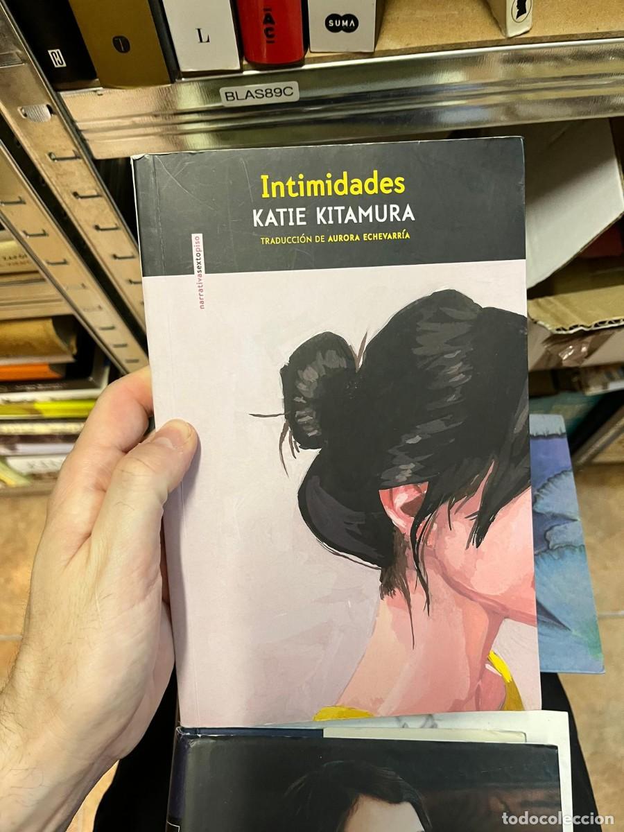 Libros de segunda mano: BLAS89C &ndash; Intimidades &ndash; Katie Kitamura &ndash; Editorial Sexto Piso.
