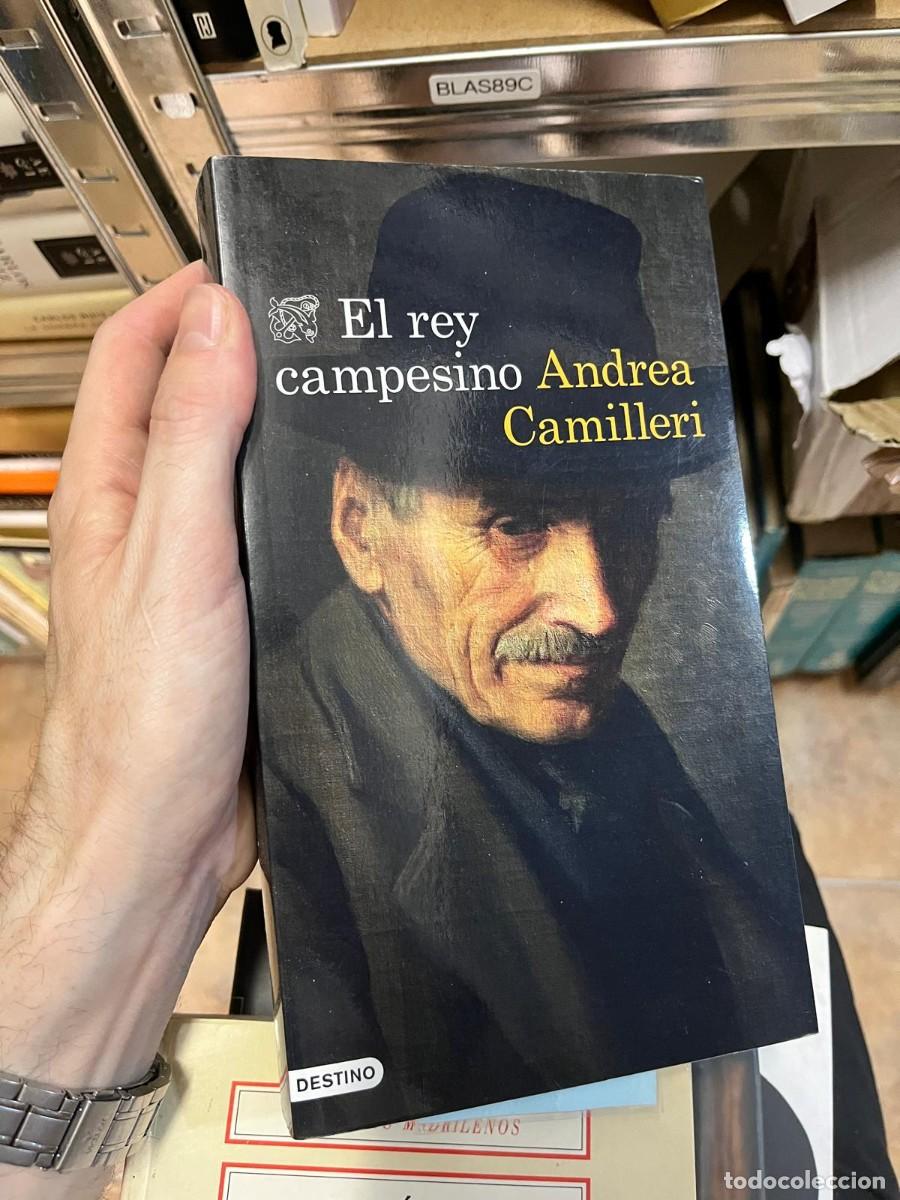 Livres d'occasion: BLAS89C &ndash; El rey campesino &ndash; Andrea Camilleri &ndash; Ediciones Destino.