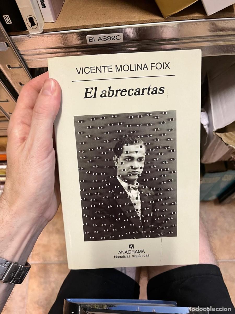 Livres d'occasion: BLAS89C &ndash; El abrecartas &ndash; Vicente Molina Foix &ndash; Editorial Anagrama.