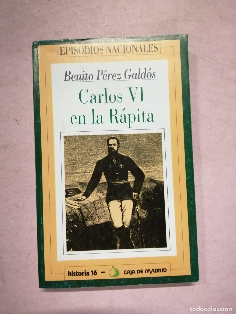 Livres d'occasion: CARLOS IV EN LA RAPITA (BENITO PEREZ GALDOS)