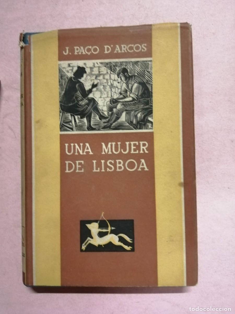 Libros de segunda mano: UNA MUJER DE LISBOA (J. PACO D' ARCOS)