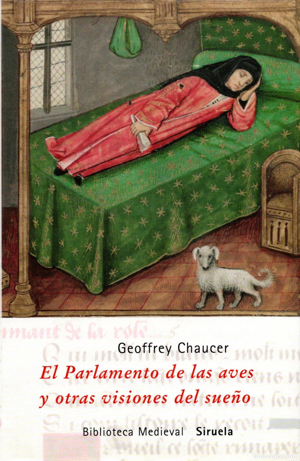 Libri di seconda mano: EL PARLAMENTO DE LAS AVES Y OTRRAS VISIONES DEL SUE&Ntilde;O - GEOFFREY CHAUCER