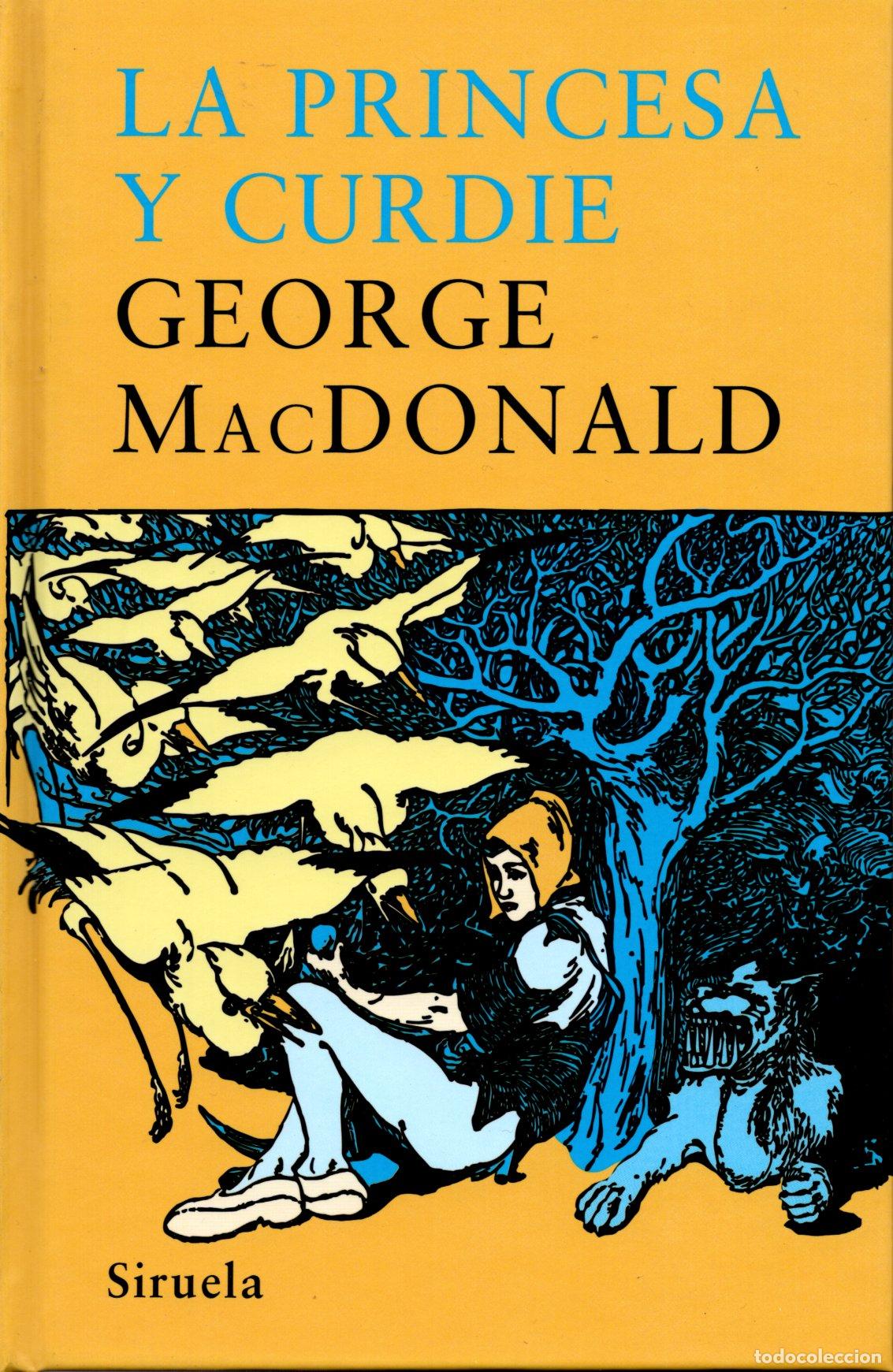 Libros de segunda mano: LA PRINCESA Y CURDIE - GEORGE MACDONLAD