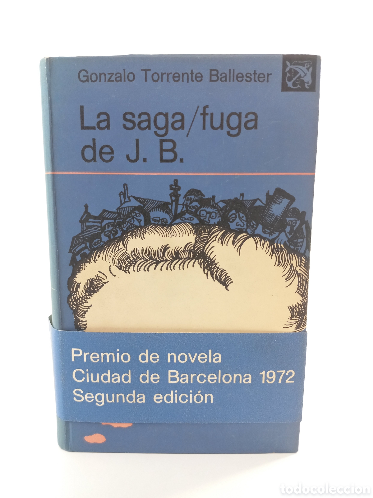 Libros de segunda mano: La Saga/Fuga de J.B. Gonzalo Torrente Ballester. Destino, ancora y delf&iacute;n, 1973.
