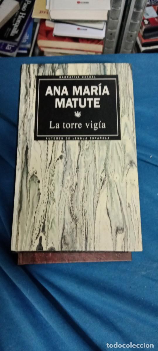 Libros de segunda mano: LA TORRE VIGIA ANA MARIA MATUTE LIBRO M-JYE