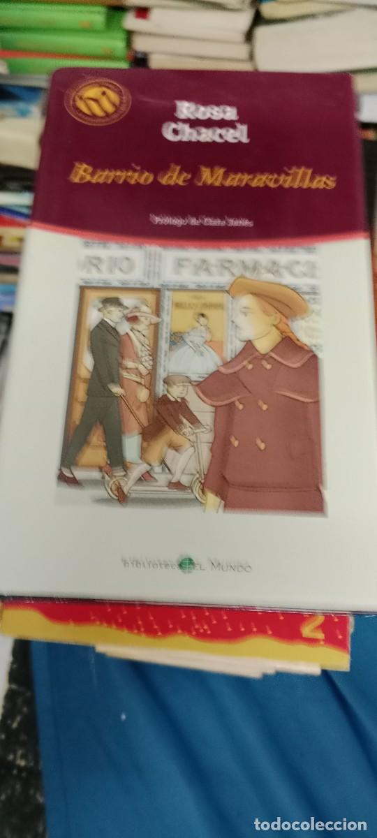 Libros de segunda mano: ROSA CHACEL BARRIO DE MARAVILLAS LIBRO M-JYE