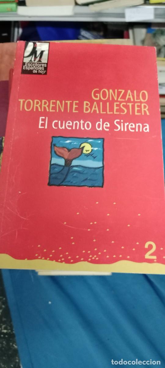 Libros de segunda mano: EL CUENTO DE SIRENA GONZALO TORRENTE BALLESTER LIBRO M-JYE