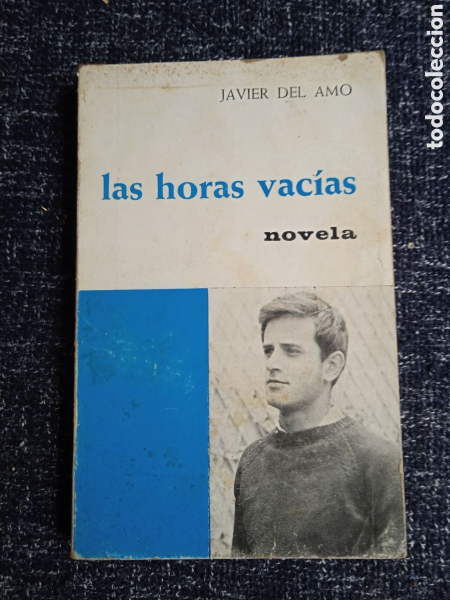 Gebrauchte B&uuml;cher: Las horas vacias / Javier del. Amo