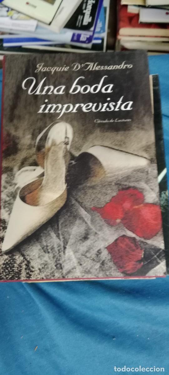 Libros de segunda mano: Una boda imprevista Jacquie D'Alessandro 2004 circulo de lectores LIBRO M-JYE
