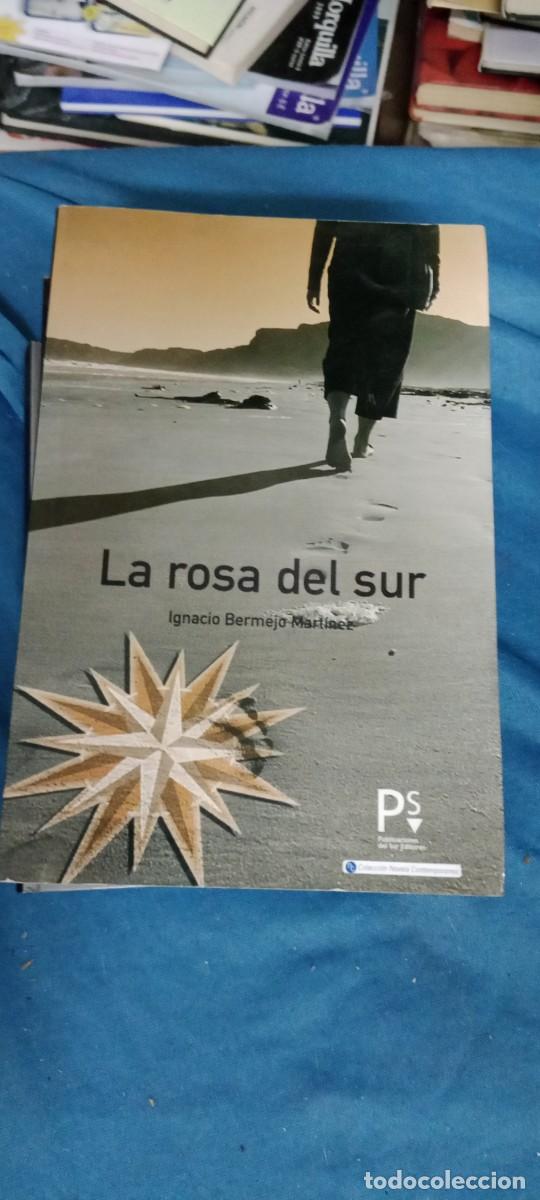 Libros de segunda mano: La rosa del sur - Bermejo Mart&iacute;nez, Ignacio LIBRO M-JYE