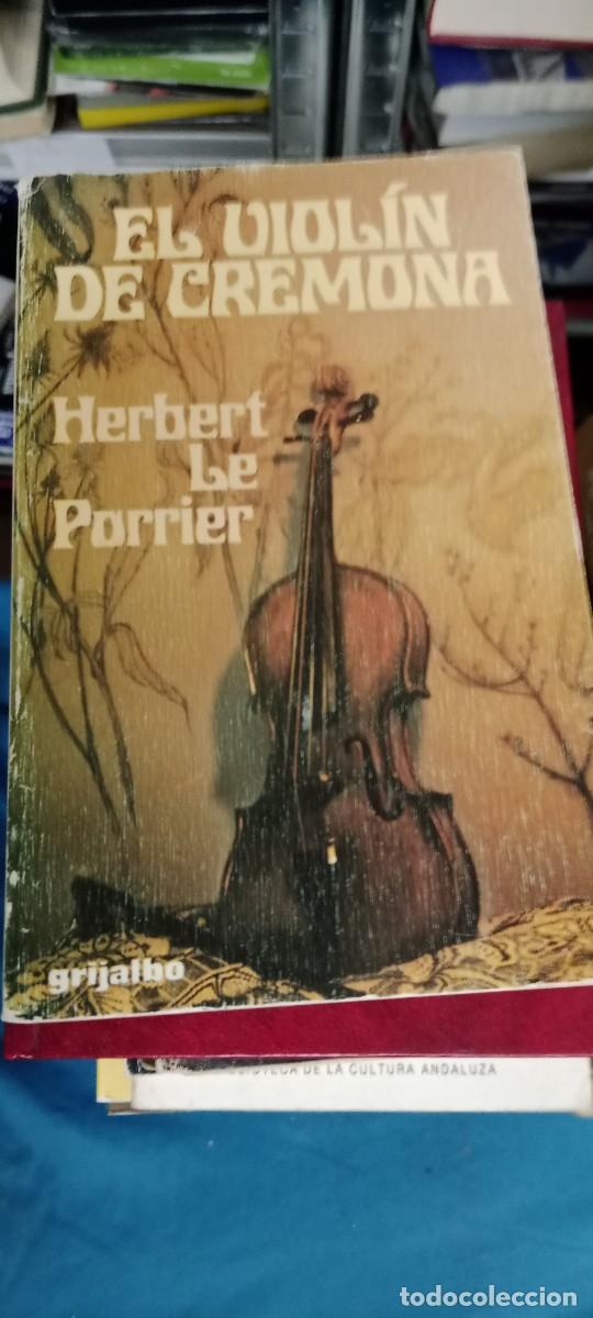 Libros de segunda mano: EL VIOLIN DE CREMONA HERBERT LE PORRIER LIBRO M-JYE