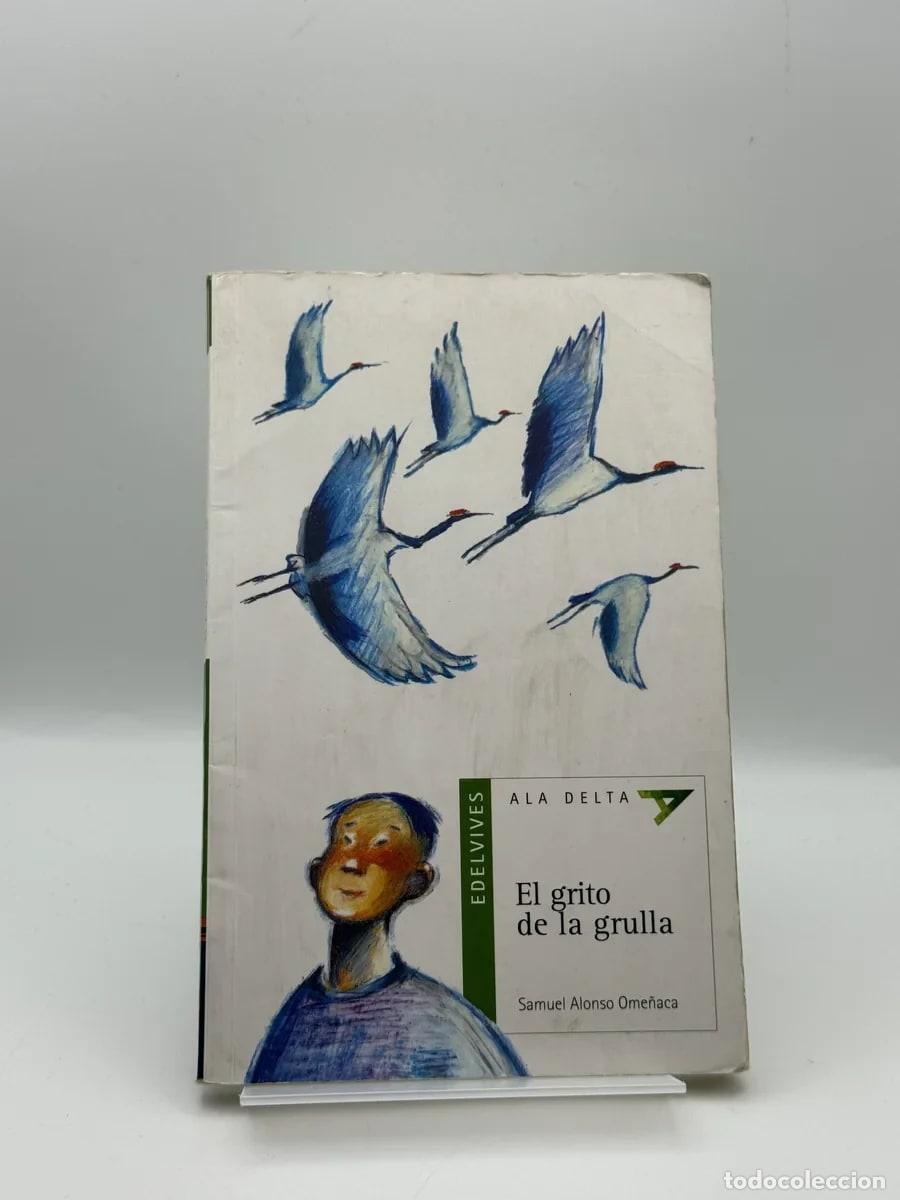 Gebrauchte B&uuml;cher: El grito de la grulla - Samuel Alonso Ome&ntilde;aca