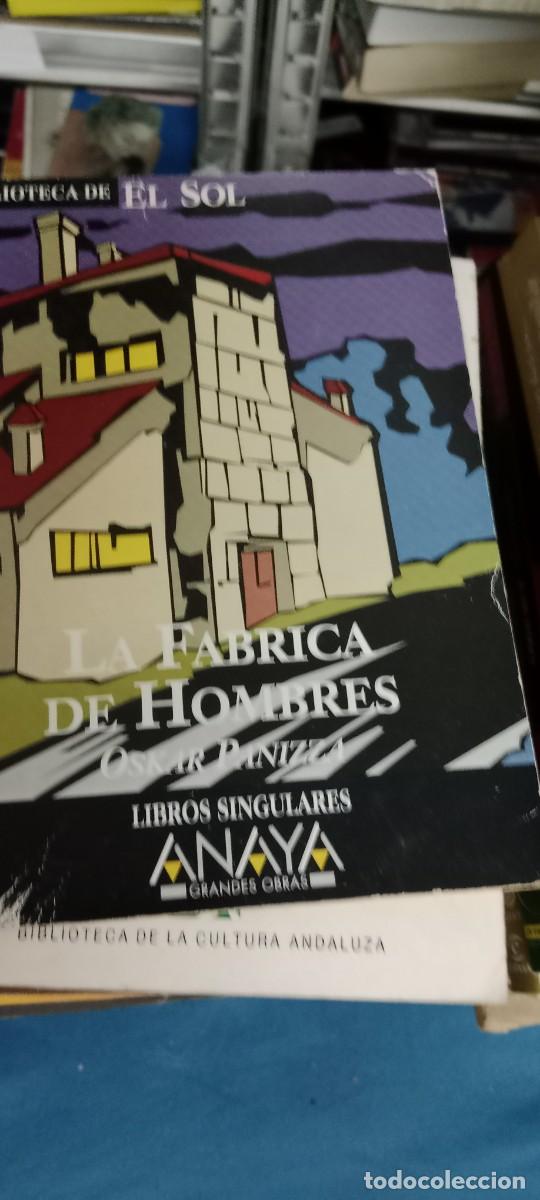 Libros de segunda mano: LA FABRICA DE HOMBRES OSKAR PANIZZA LIBRO M-JYE