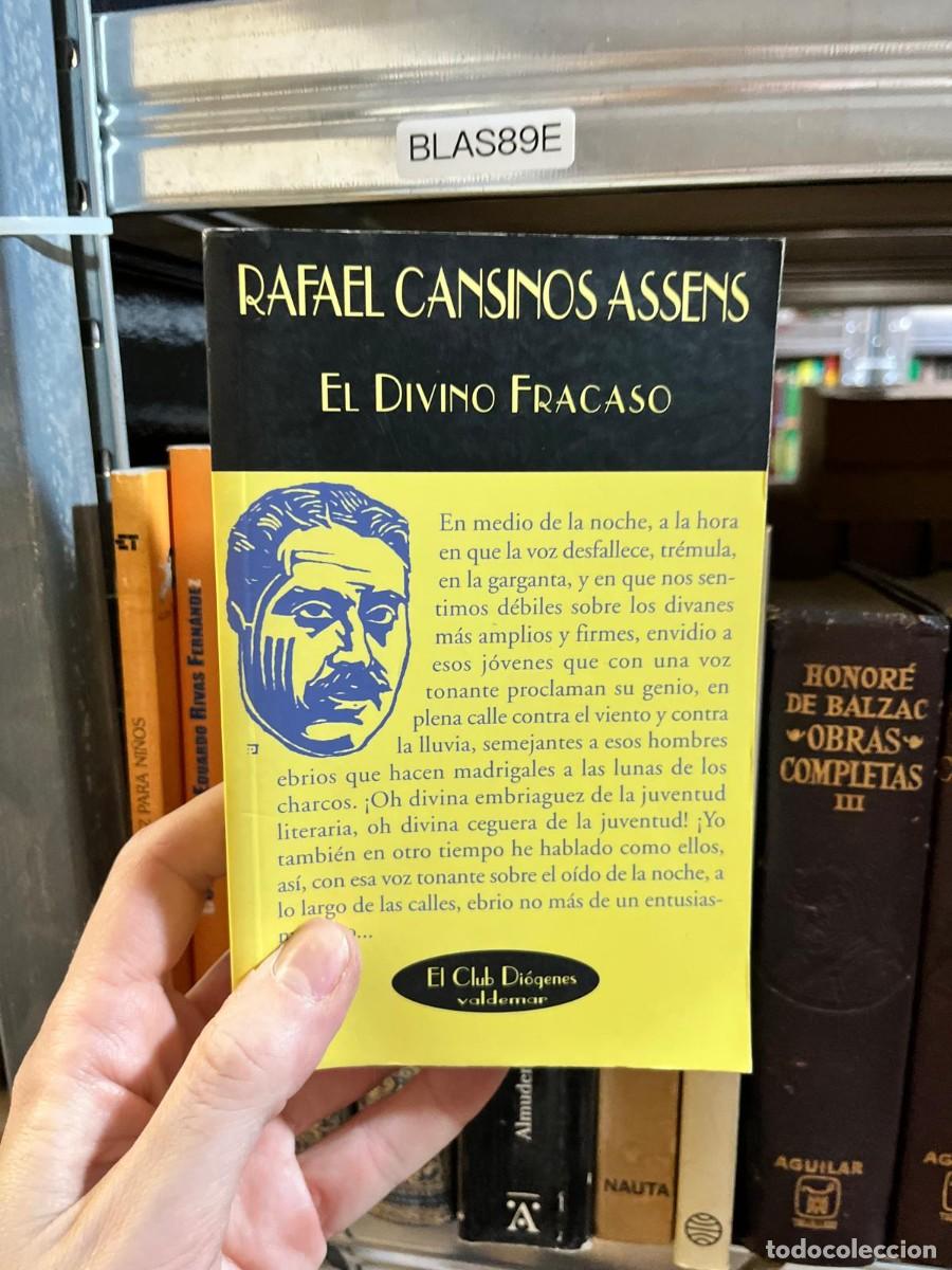 Libros de segunda mano: BLAS89E - El divino fracaso &mdash; Rafael Cansinos Assens &mdash; Valdemar (El Club Di&oacute;genes).