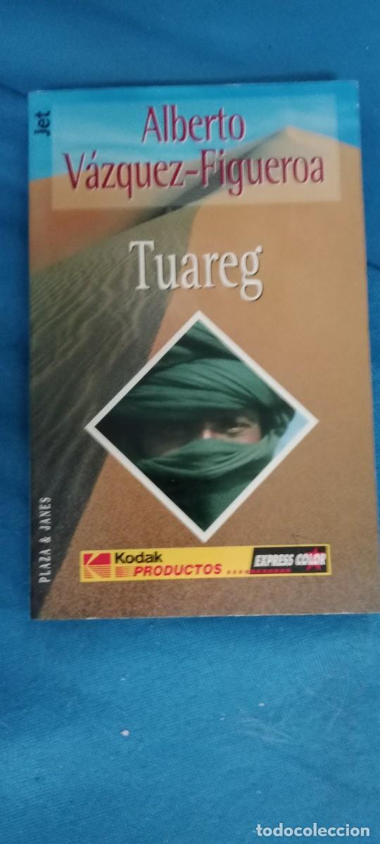 Libros de segunda mano: ALBERTO VAZQUEZ FIGUEROA TUAREG LIBRO M-JYE
