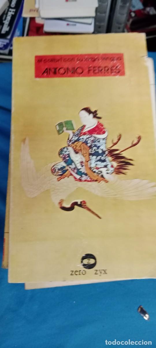 Libros de segunda mano: ANTONIO FERRES : EL COLIBR&Iacute; CON SU LARGA LENGUA. Y OTRAS HISTORIAS. (ED. ZERO / ZYX LIBRO M-JYE