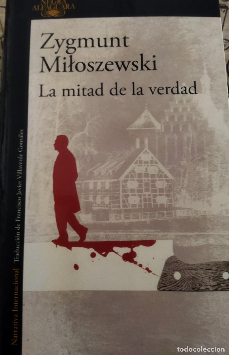 Libros de segunda mano: La mitad de la verdad de Zygmunt Miloszewski. Ultimo de los representantes de lujo de la novela negr